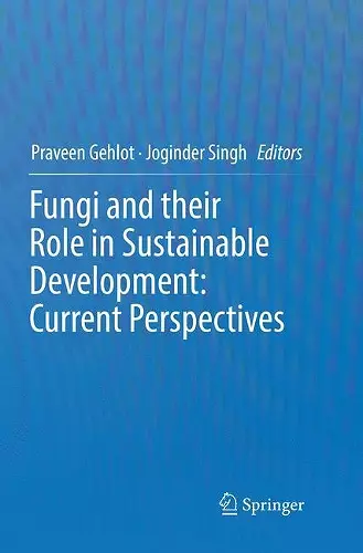 Fungi and their Role in Sustainable Development: Current Perspectives cover