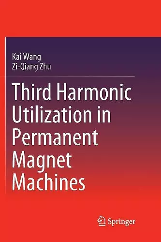 Third Harmonic Utilization in Permanent Magnet Machines cover