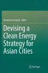 Devising a Clean Energy Strategy for Asian Cities cover