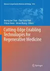 Cutting-Edge Enabling Technologies for Regenerative Medicine cover