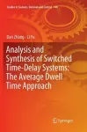 Analysis and Synthesis of Switched Time-Delay Systems: The Average Dwell Time Approach cover