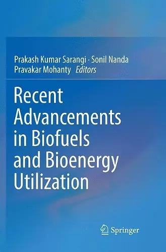 Recent Advancements in Biofuels and Bioenergy Utilization cover