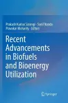 Recent Advancements in Biofuels and Bioenergy Utilization cover