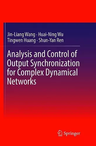 Analysis and Control of Output Synchronization for Complex Dynamical Networks cover