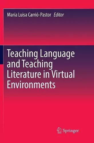 Teaching Language and Teaching Literature in Virtual Environments cover