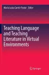 Teaching Language and Teaching Literature in Virtual Environments cover