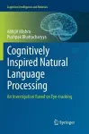 Cognitively Inspired Natural Language Processing cover