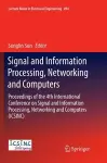 Signal and Information Processing, Networking and Computers cover