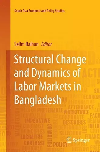 Structural Change and Dynamics of Labor Markets in Bangladesh cover