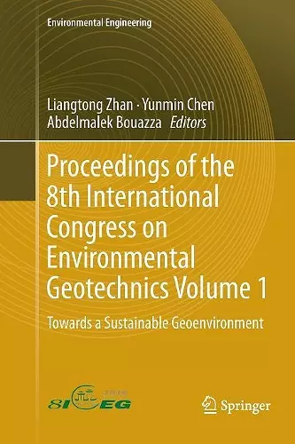 Proceedings of the 8th International Congress on Environmental Geotechnics Volume 1 cover