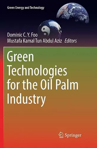 Green Technologies for the Oil Palm Industry cover