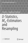 U-Statistics, Mm-Estimators and Resampling cover