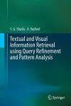 Textual and Visual Information Retrieval using Query Refinement and Pattern Analysis cover