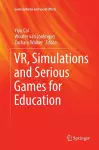 VR, Simulations and Serious Games for Education cover