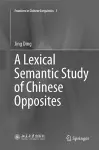 A Lexical Semantic Study of Chinese Opposites cover