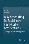 Task Scheduling for Multi-core and Parallel Architectures cover