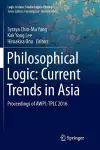 Philosophical Logic: Current Trends in Asia cover