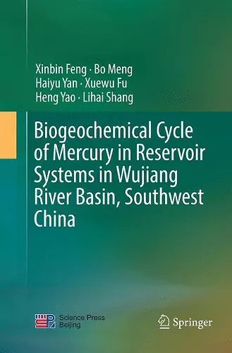 Biogeochemical Cycle of Mercury in Reservoir Systems in Wujiang River Basin, Southwest China cover