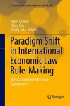 Paradigm Shift in International Economic Law Rule-Making cover