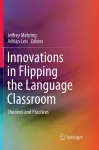 Innovations in Flipping the Language Classroom cover