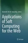 Applications of Soft Computing for the Web cover
