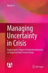 Managing Uncertainty in Crisis cover