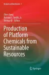 Production of Platform Chemicals from Sustainable Resources cover