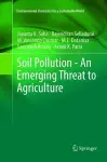 Soil Pollution - An Emerging Threat to Agriculture cover