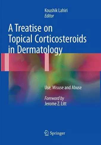 A Treatise on Topical Corticosteroids in Dermatology cover