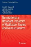 Nonstationary Resonant Dynamics of Oscillatory Chains and Nanostructures cover