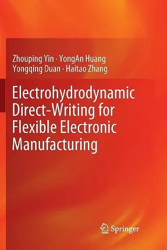 Electrohydrodynamic Direct-Writing for Flexible Electronic Manufacturing cover