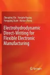 Electrohydrodynamic Direct-Writing for Flexible Electronic Manufacturing cover