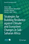 Strategies for Building Resilience against Climate and Ecosystem Changes in Sub-Saharan Africa cover