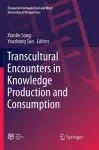 Transcultural Encounters in Knowledge Production and Consumption cover