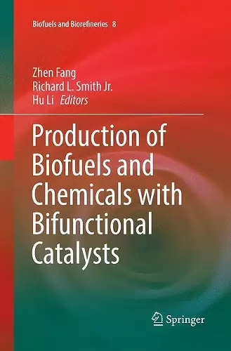Production of Biofuels and Chemicals with Bifunctional Catalysts cover