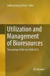 Utilization and Management of Bioresources cover