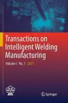 Transactions on Intelligent Welding Manufacturing cover