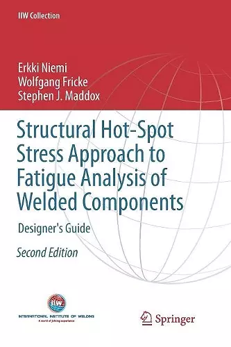 Structural Hot-Spot Stress Approach to Fatigue Analysis of Welded Components cover