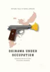 Okinawa Under Occupation cover