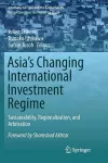 Asia's Changing International Investment Regime cover