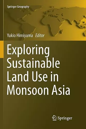 Exploring Sustainable Land Use in Monsoon Asia cover