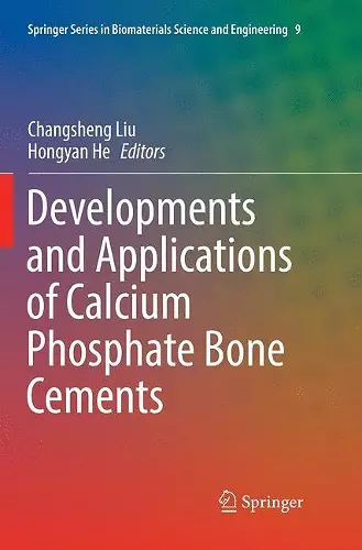 Developments and Applications of Calcium Phosphate Bone Cements cover