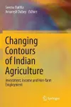 Changing Contours of Indian Agriculture cover