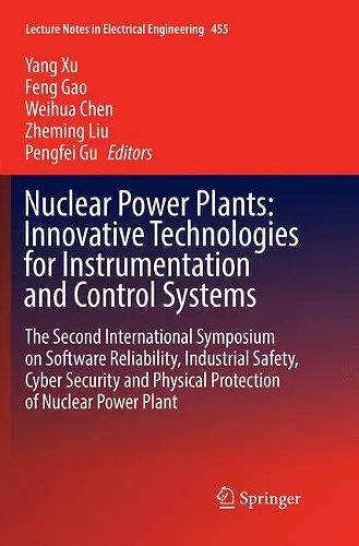 Nuclear Power Plants: Innovative Technologies for Instrumentation and Control Systems cover