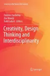 Creativity, Design Thinking and Interdisciplinarity cover