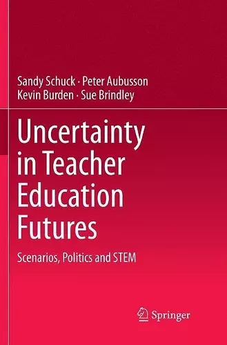 Uncertainty in Teacher Education Futures cover