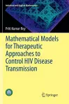 Mathematical Models for Therapeutic Approaches to Control HIV Disease Transmission cover