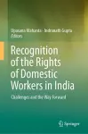 Recognition of the Rights of Domestic Workers in India cover