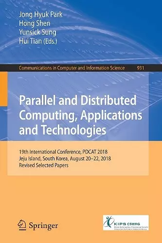 Parallel and Distributed Computing, Applications and Technologies cover