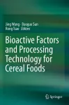 Bioactive Factors and Processing Technology for Cereal Foods cover